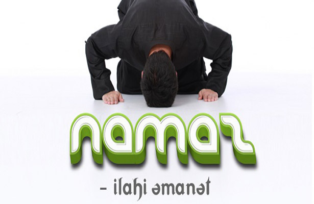 Namaz – İlahi əmanət