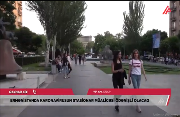 Erməniləri şoka salan qərar: Karona olanlardan 1700 dollar alınacaq-Video