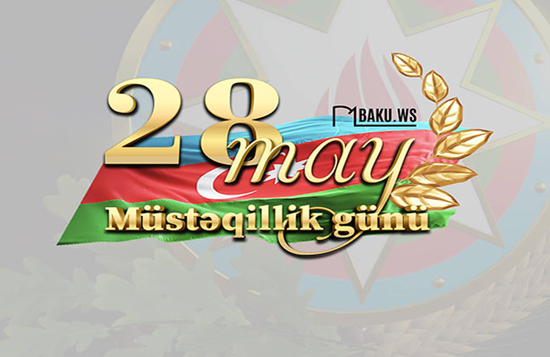 Bu gün 28 may – Müstəqillik Günüdür