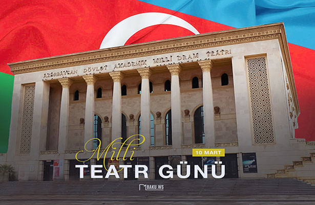 Bu gün Milli Teatr Günüdür