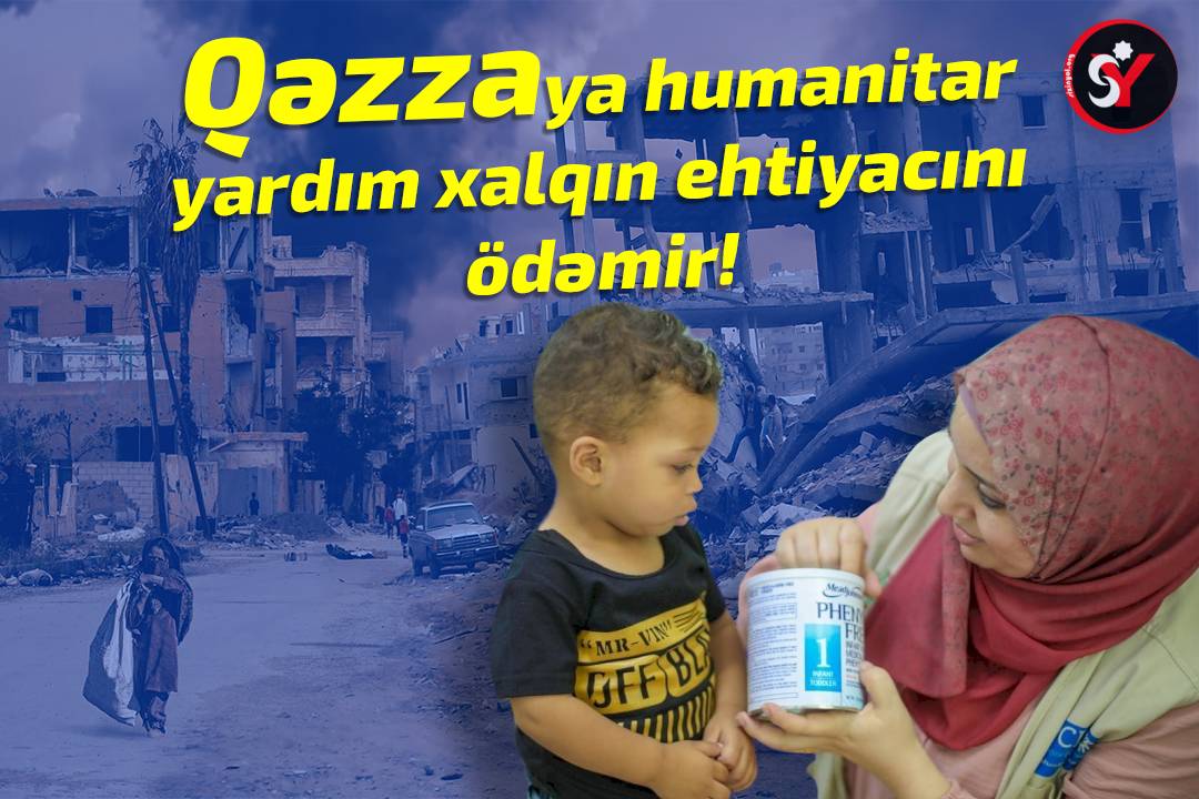 Qəzzaya humanitar yardım xalqın ehtiyacını ödəmir