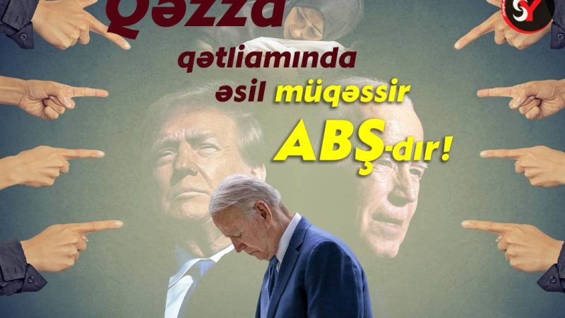 Qəzza qətliamında əsil müqəssir ABŞ-dır