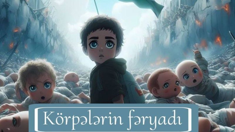 Körpələrin fəryadı dünyanı oyatmadı!