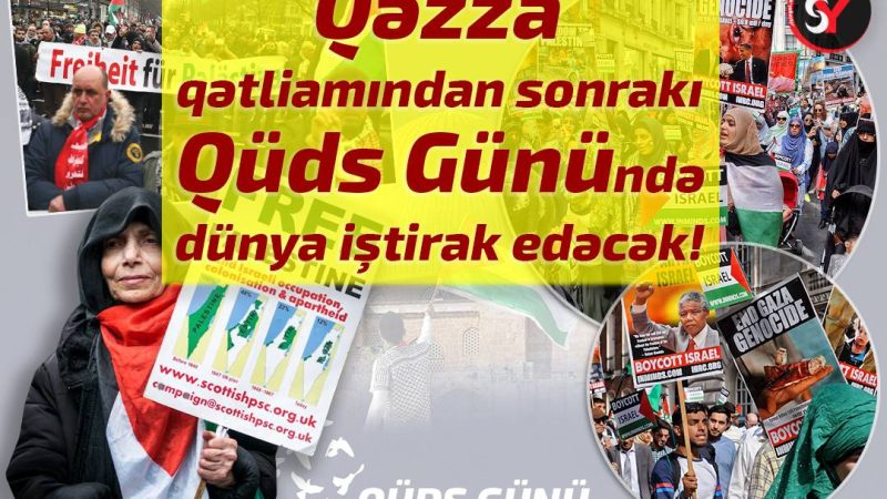 Qəzza qətliamından sonrakı Qüds Günündə dünya iştirak edəcək