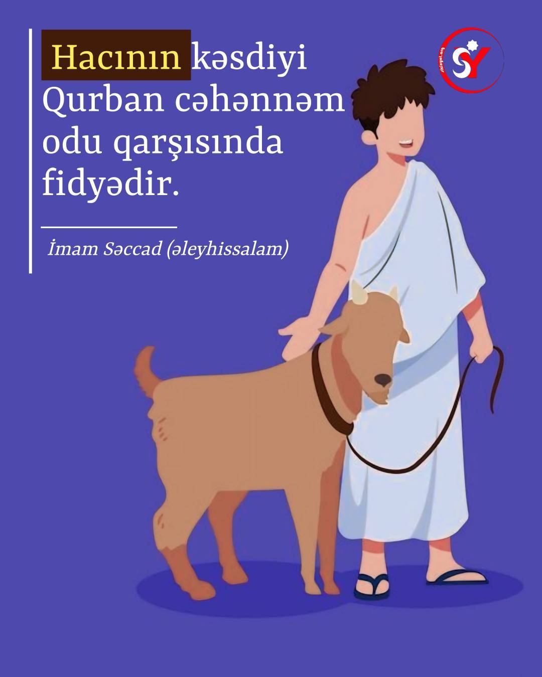 Hacının kəsdiyi qurban cəhənnəm odu qarşısında fidyədir