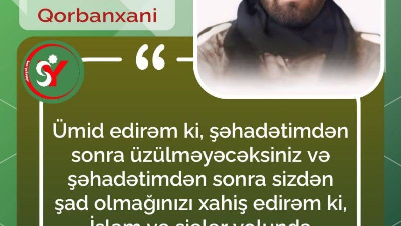 Ümid edirəm ki, şəhadətimdən sonra üzülməyəcəksiniz…