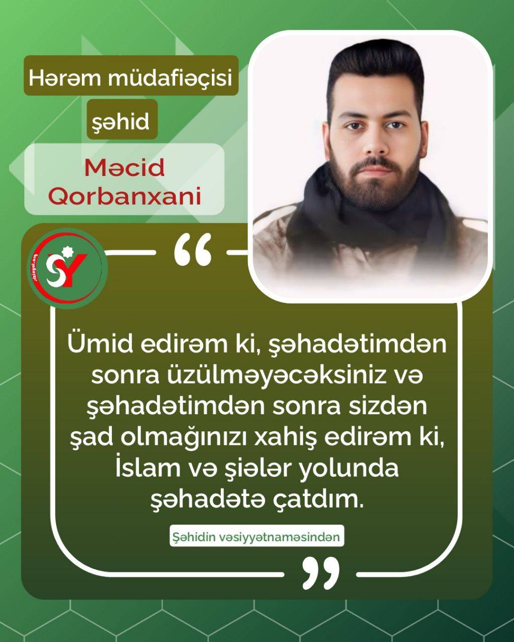 Ümid edirəm ki, şəhadətimdən sonra üzülməyəcəksiniz…