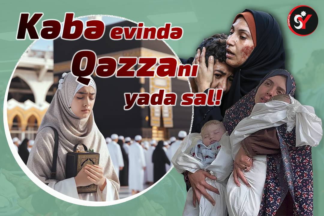 Kəbə evində Qəzzanı yada sal!