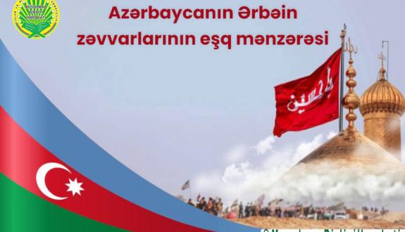 Azərbaycanın Ərbəin zəvvarlarının eşq mənzərəsi