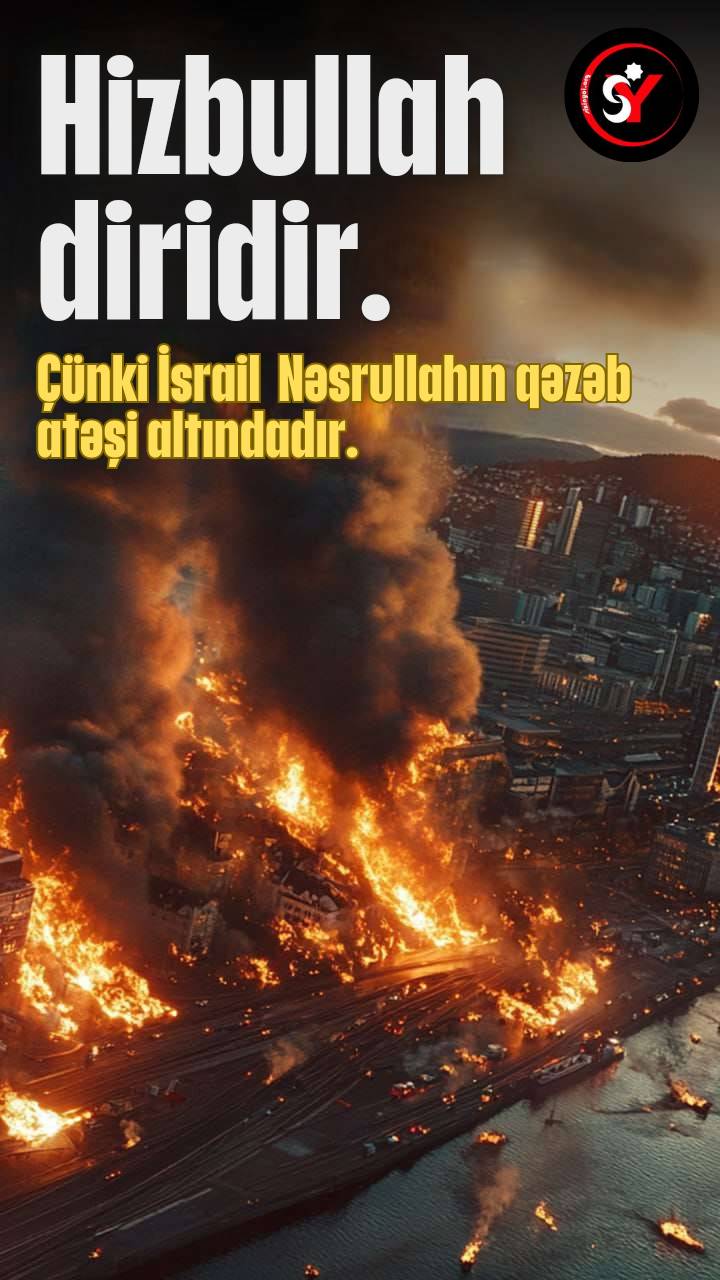 Hizbullah sağdır – çünki İsrail Nəsrullahın qəzəb atəşi altındadır