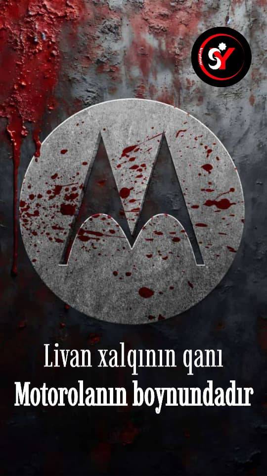 Livan xalqının qanı Motorollanın boynundadır