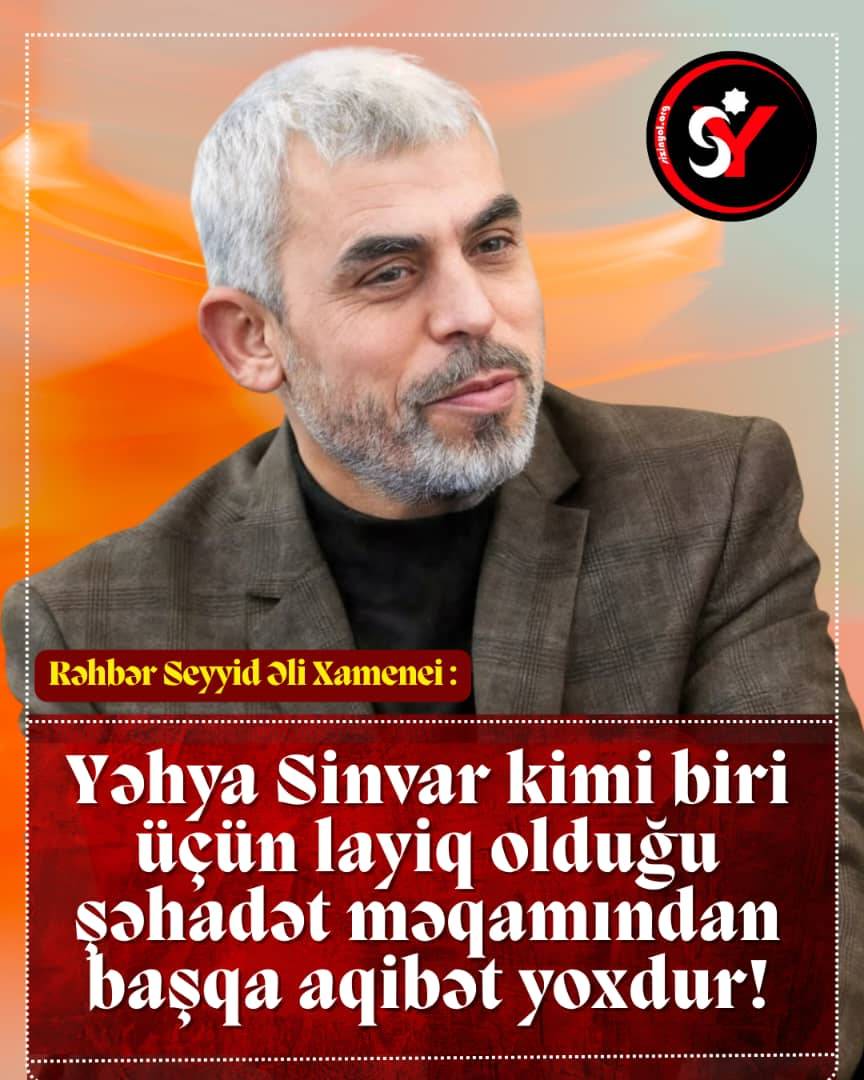 Yəhya Sinvar kimi biri üçün şəhadət məqamından başqa aqibət yoxdur