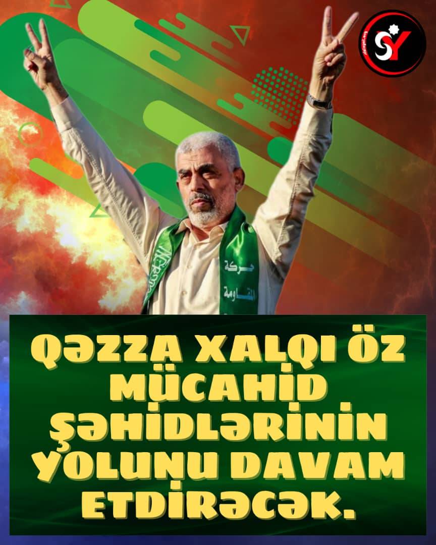 Qəzza xalqı öz mücahid şəhidlərinin yolunu davam etdirəcək!