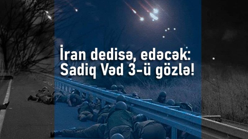 İran dedisə, edəcək! Doğru Vəd 3-ü gözlə!