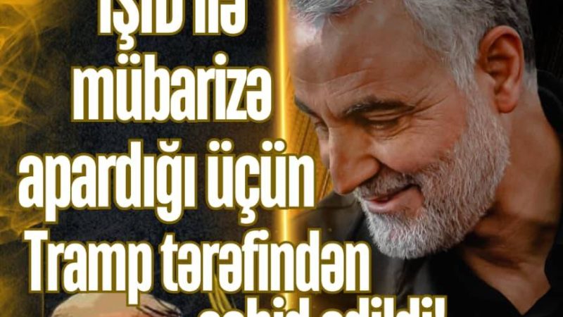 Hacı Qasim İŞİD ilə mübarizə apardığı üçün Tramp tərəfindən şəhid edildi