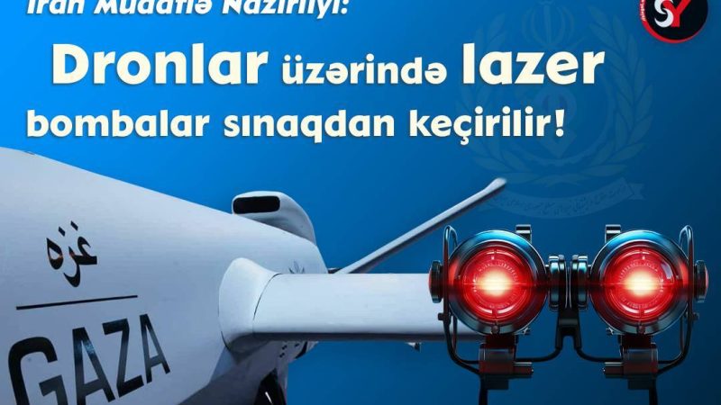 Dronlar üzərində lazer bombalar sınaqdan keçirilir!