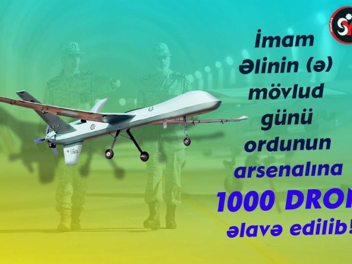 İmam Əlinin (ə) mövlud günü ordunun arsenalına 1000 dron əlavə edib