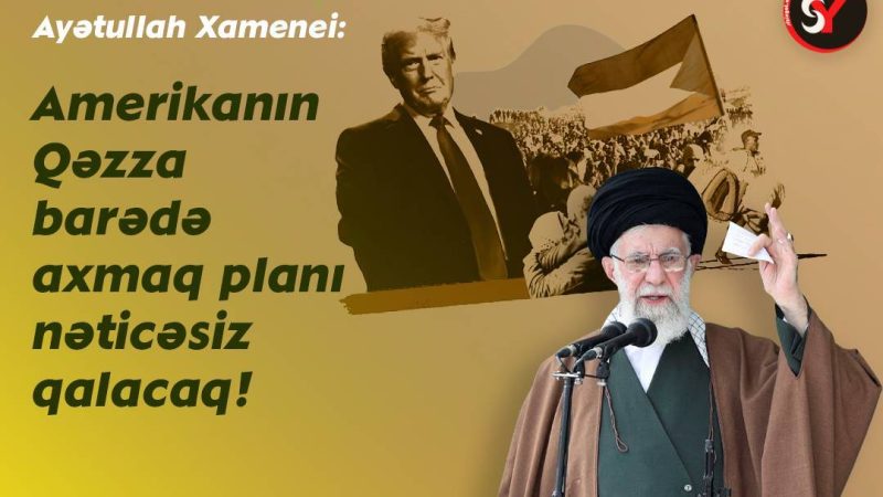 Amerikanın Qəzza barədə axmaq planı nəticəsiz qalacaq