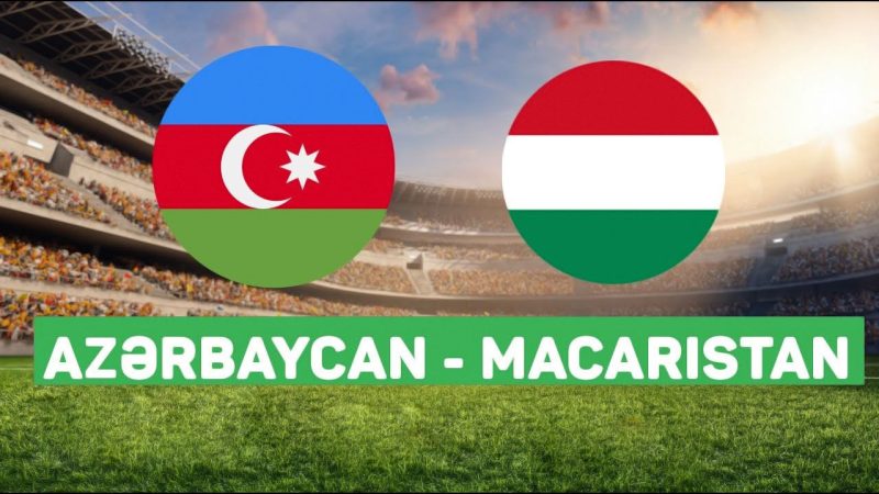 Azərbaycan – Macarıstan yoldaşlıq oyunu nə vaxt, harada?